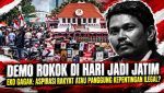 Demo Rokok di HUT Jatim Dinilai Salah Sasaran, Diduga Ditunggangi Bandar Ilegal