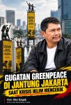 Aksi Greenpeace: Negara Lebih Tangkas Jaga Patung Ketimbang Ekologis